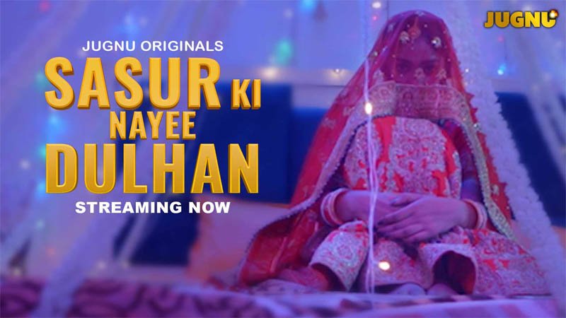 Sasur Ki Nayee Dulhan